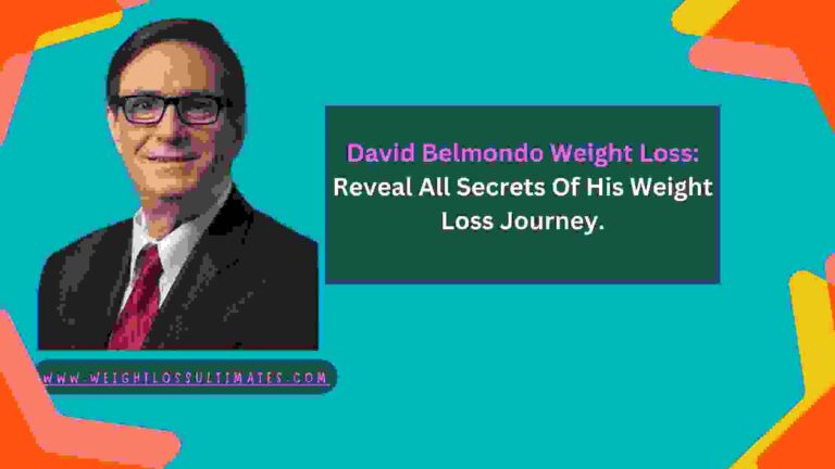 David Belmondo Weight Loss